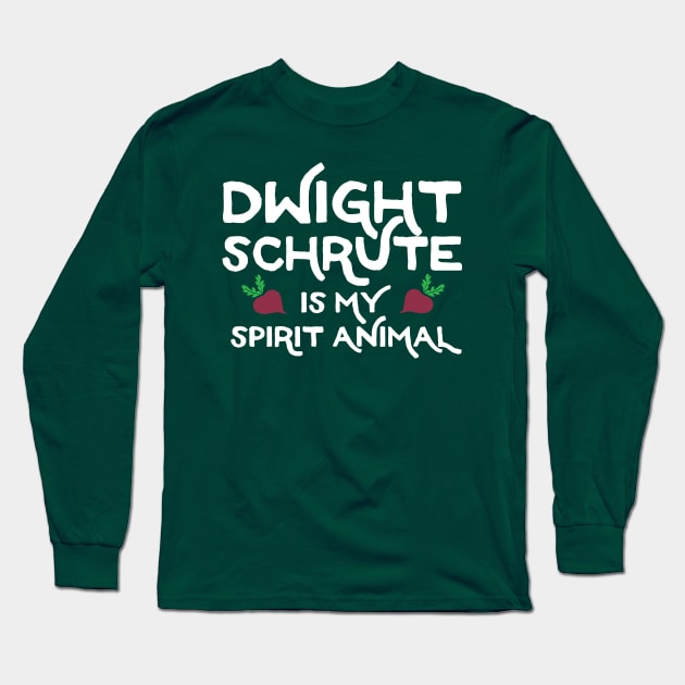 Dwight Schrute is my Spirit Animal Long Sleeve T-Shirt by PodDesignShop